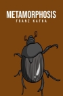 Metamorphosis By Franz Kafka Cover Image