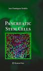 Pancreatic Stem Cells (Stem Cell Biology and Regenerative Medicine) By Juan Domínguez-Bendala Cover Image
