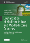 Digitalization of Medicine in Low- And Middle-Income Countries: Paradigm Changes in Healthcare and Biomedical Research (Sustainable Development Goals) Cover Image