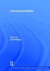 Correctional Ethics (International Library of Essays in Public and Professional E) Cover Image