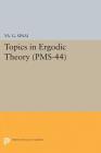 Topics in Ergodic Theory (Pms-44), Volume 44 (Princeton Mathematical #44) Cover Image