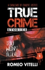True Crime Stories You Won't Believe: Book Two By Romeo Vitelli Cover Image