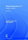 Physical Education 5-11: A Guide for Teachers (Primary 5-11) Cover Image