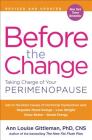 Before the Change: Taking Charge of Your Perimenopause By Ann Louise Gittleman Cover Image