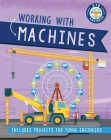Working with Machines By Sonya Newland, Diego Vaisberg (Illustrator) Cover Image