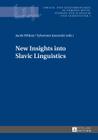New Insights into Slavic Linguistics (Sprach- Und Kulturkontakte in Europas Mitte #3) Cover Image