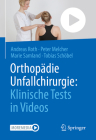 Orthopädie Unfallchirurgie: Klinische Tests in Videos By Andreas Roth, Peter Melcher, Marie Samland Cover Image