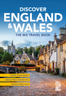 Discover England & Wales: The Big Travel Book By Monaco Books (Editor) Cover Image