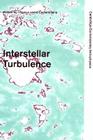 Interstellar Turbulence (Cambridge Contemporary Astrophysics) By Jose Franco (Editor), Alberto Carraminana (Editor) Cover Image