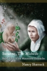 Suzanne, The Midwife: Book Three in The Watertown Chronicles By Nancy Shattuck, Philip Shaddock (Artist) Cover Image