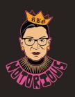 Notorious Rbg: Notebook with Original Caricature Illustration of Us Supreme Court Justice Ruth Bader Ginsburg. Perfect for Feminists By Notorious Rbg Notes Cover Image