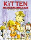 Kitten Construction Company: A Bridge Too Fur By John Patrick Green Cover Image