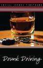 Drunk Driving (Social Issues Firsthand) Cover Image