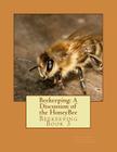 Beekeeping: A Discussion of the HoneyBee: Beekeeping Book 3 By Jackson Chambers (Introduction by), Everett Phillips Cover Image