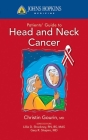 Johns Hopkins Patients' Guide to Head and Neck Cancer (Johns Hopkins Medicine) By Christine G. Gourin Cover Image