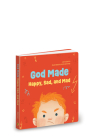 God Made Happy, Sad, and Mad (God Made All of Me Series #1) By Laura Derico Cover Image