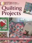 24-Hour Quilting Projects (Dover Quilting) By Rita Weiss Cover Image