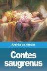 Contes saugrenus By Andréa de Nerciat Cover Image