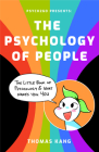 Psych2go Presents the Psychology of People: The Little Book of Psychology & What Makes You You (Human Psychology Books to Read, Neuropsychology, Thera By Psych2go, Thomas Kang Cover Image