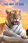 The Way of God: It Just Is By Sher Gill Galib Cover Image