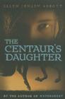 The Centaur's Daughter (Watersmeet #2) Cover Image