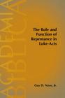 The Role and Function of Repentance in Luke-Acts Cover Image