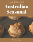 365 Australian Seasonal Recipes: An Inspiring Australian Seasonal Cookbook for You By Kaia Kennedy Cover Image