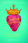 Jesus Speaking: Heart to Heart with the King By Gabrielle Bossis Cover Image