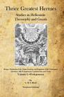 Thrice Greatest Hermes: Studies in Hellenistic Theosophy and Gnosis Cover Image