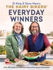 The Hairy Bikers' Everyday Winners: 100 simple and delicious recipes to fire up your favourites! By Hairy Bikers Cover Image