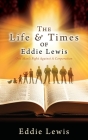 The Life & Times of Eddie Lewis: One Man's Fight Against A Corporation Cover Image