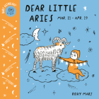 Baby Astrology: Dear Little Aries Cover Image