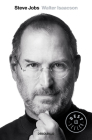 Steve Jobs / Steve Jobs: A Biography By Walter Isaacson Cover Image