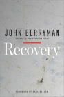 Recovery By John Berryman, Saul Bellow (Foreword by) Cover Image