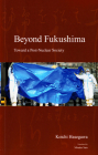 Beyond Fukushima: Toward a Post-Nuclear Society (Japanese Society Series) Cover Image