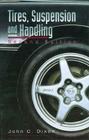 Tires, Suspension and Handling, Second Edition By John C. Dixon Cover Image