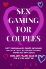 Sex Gaming For Couples: Dirty and Naughty Games, Including Truth or Dare, Would You Rather, and Never Have I Ever. Ideal Adult Party Game Or F By Hj Red Cover Image