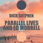 Parallel Lives and Ed Morrell Cover Image