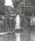 Italian Gardens: Romantic Splendor in the Edwardian Age By Helena Attlee, Charles Latham (Photographs by) Cover Image
