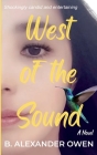West of the Sound By B. Alexander Owen Cover Image