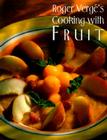 Roger Verge's Cooking with Fruit Cover Image