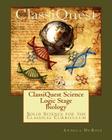 ClassiQuest Science: Logic Stage Biology: Solid Science for the Classical Curriculum By Angela DuBois Cover Image