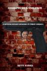 Avoiding Gun violence: Surviving Bullet Genocide in Urban America Cover Image