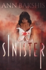 Sinister By Ann Bakshis, John Cameron McClain (Editor) Cover Image