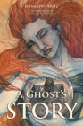 A Ghost's Story By Jenna Lynn Bretz Cover Image
