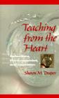 Teaching from the Heart: Reflections, Encouragement, and Inspiration Cover Image
