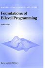 Foundations of Bilevel Programming (Nonconvex Optimization and Its Applications #61) Cover Image