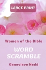 Large Print WORD SCRAMBLE: Women of the Bible Cover Image