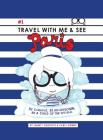 Travel with Me & See Paris By Nancy Delevoye, Carly Wadsworth (Illustrator) Cover Image
