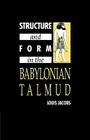 Structure and Form in the Babylonian Talmud Cover Image